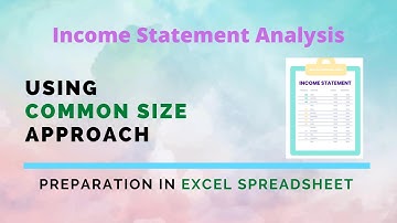 How to analyze income statement based on common size analysis approach in Excel spreadsheet