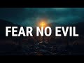 Fear and Panic? These Psalm Declarations Work