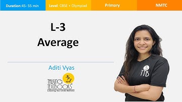 L-3 Average | Practical Mathematics NMTC Primary | Aditi Vyas | TTB