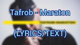 Tafrob - Maraton (LYRICS/TEXT)