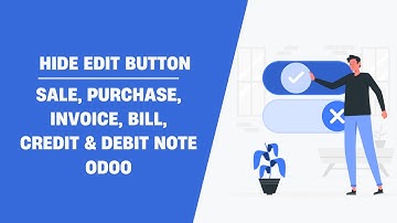 Hide Edit Button - Sale, Purchase, Invoice, Bill, Credit & Debit Note Odoo