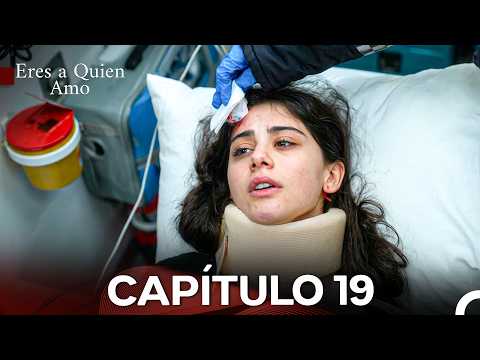 Eres a Quien Amo Capítulo 19
