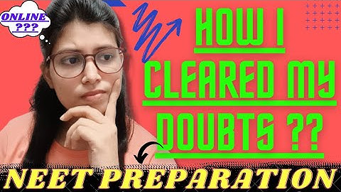 How I Cleared My Doubts During My Online preparation For NEET| Doubts kaise clear Karen