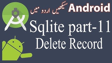 52. Android Sqlite Database Tutorial 11 - Delete record from sqlite table - Urdu/Hindi