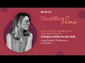 QualiCast #26 - Qualifica Elas: Educação Financeira