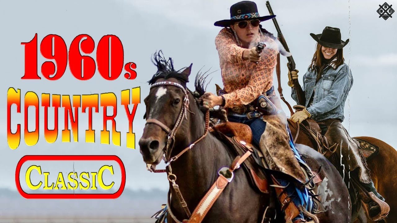 Best Old Classic Country Songs Of 1960s The Real Country Songs Old