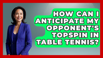 How Can I Anticipate My Opponent