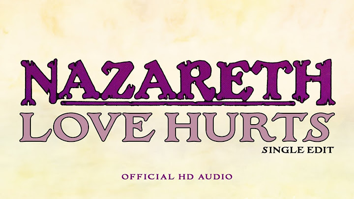 Nazareth - Love Hurts (Official Audio)
