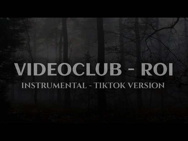 VIDEOCLUB - ROI Instrumental, tiktok version