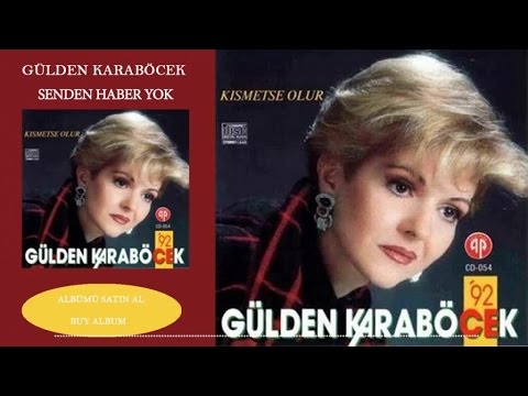 Gülden Karaböcek - Senden Haber Yok (Official Audio)