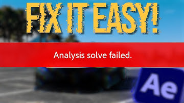 How to Fix Analysis Solve Failed in After Effects