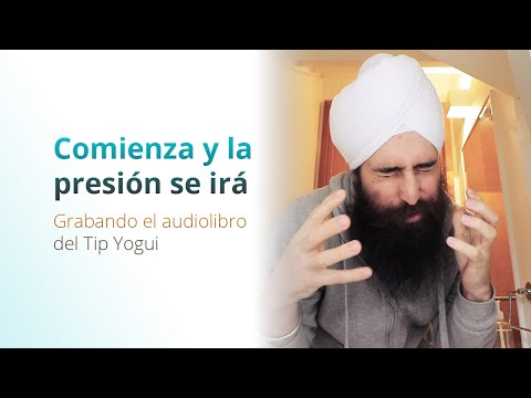 Comienza y la presión se irá 😟 Grabando el Audiolibro del Tip Yogui