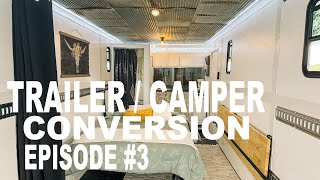 Enclosed Trailer / Camper / Toy Hauler Conversion | Episode 3 | Growin & Crowin