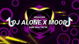 DJ ALONE X MOOD BREAKFUNK VIRAL TIKTOK🎶