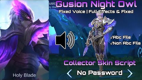 Gusion Collector Skin Script With Voice! | No password | FULL HD! |MLBB