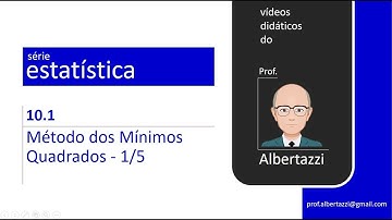 10.1 Método dos Mínimos Quadrados - 1/5