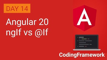 Angular 20 Tutorial Day 14 | ngIf vs @if | Key Differences Explained