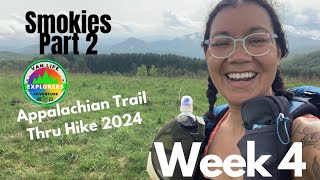 Week 4-Appalachian Trail Thru Hike 2024- Smokies Part 2