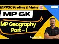 Mp geography part  i  geography  mppsc prelims  mains  anshul sir