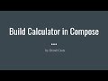 Jetpack Compose -  Build a Calculator UI