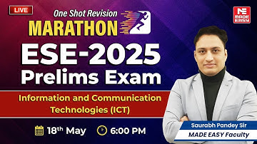 ESE 2025 Prelims | Information & Communication Technologies (ICT) | One Shot Revision by MADE EASY