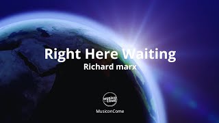 Right Here Waiting - Richard Marx | Lyrics