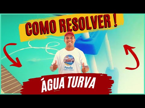 Como limpar piscina com a água turva RAPIDO!!!