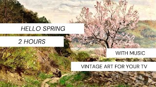 Vintage Art for TV | Spring TV Art | 2 Hours With Music | Free TV Art | Landscape Painting