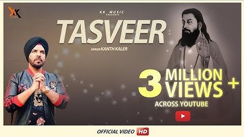 Tasveer - Kanth Kaler ||Full Video||Latest punjabi devotional songs 2018 ||kk music