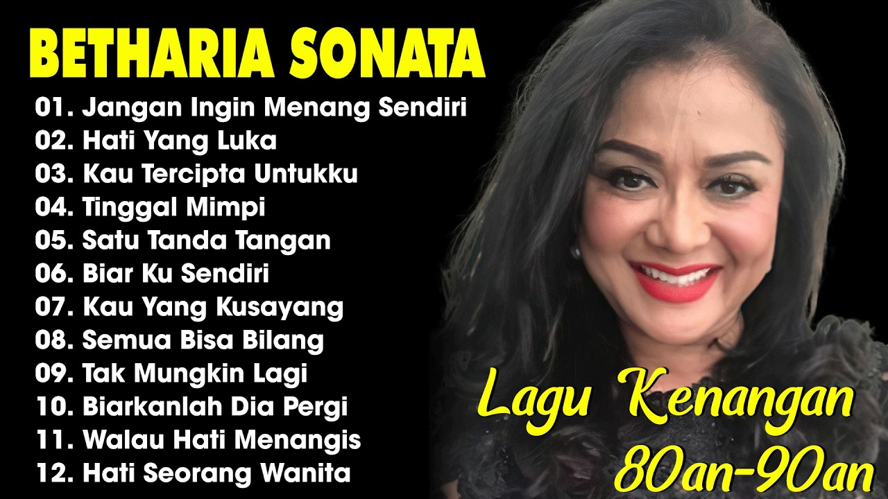Full Album Betharia Sonata| Lagu Lawas Terbaik | Lagu Pop Nostalgia 80an - 90an | Lagu Kenangan