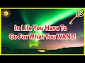 Go For What You WANT Instead Of For What You Think You Can Get! Motivational Video| Mr Inspirational