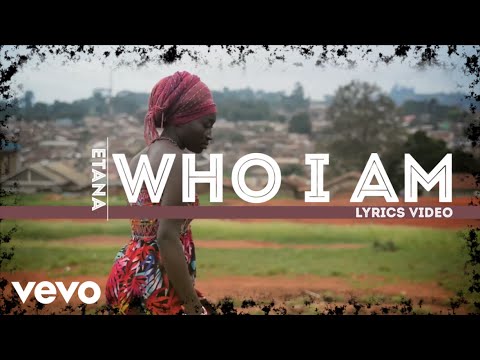 Etana - Who I Am (Official Lyric Video) 