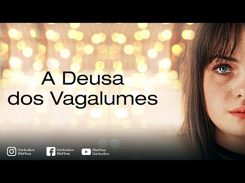 A Deusa dos Vagalumes | Trailer Oficial