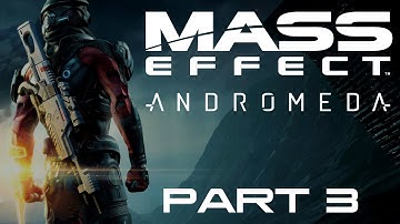 Mass Effect: Andromeda - Part 3 - The Nexus