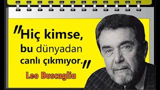 En büyük yenilgi, denememektir.   |    Leo Buscaglia