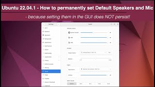 How to permanently set default speaker and mic - Ubuntu 22.04