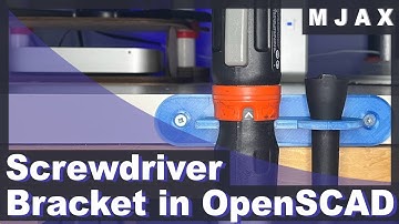 How to Make a Screwdriver Bracket using OpenSCAD