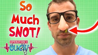 The Science of Snot!  | Science for Kids | Operation Ouch