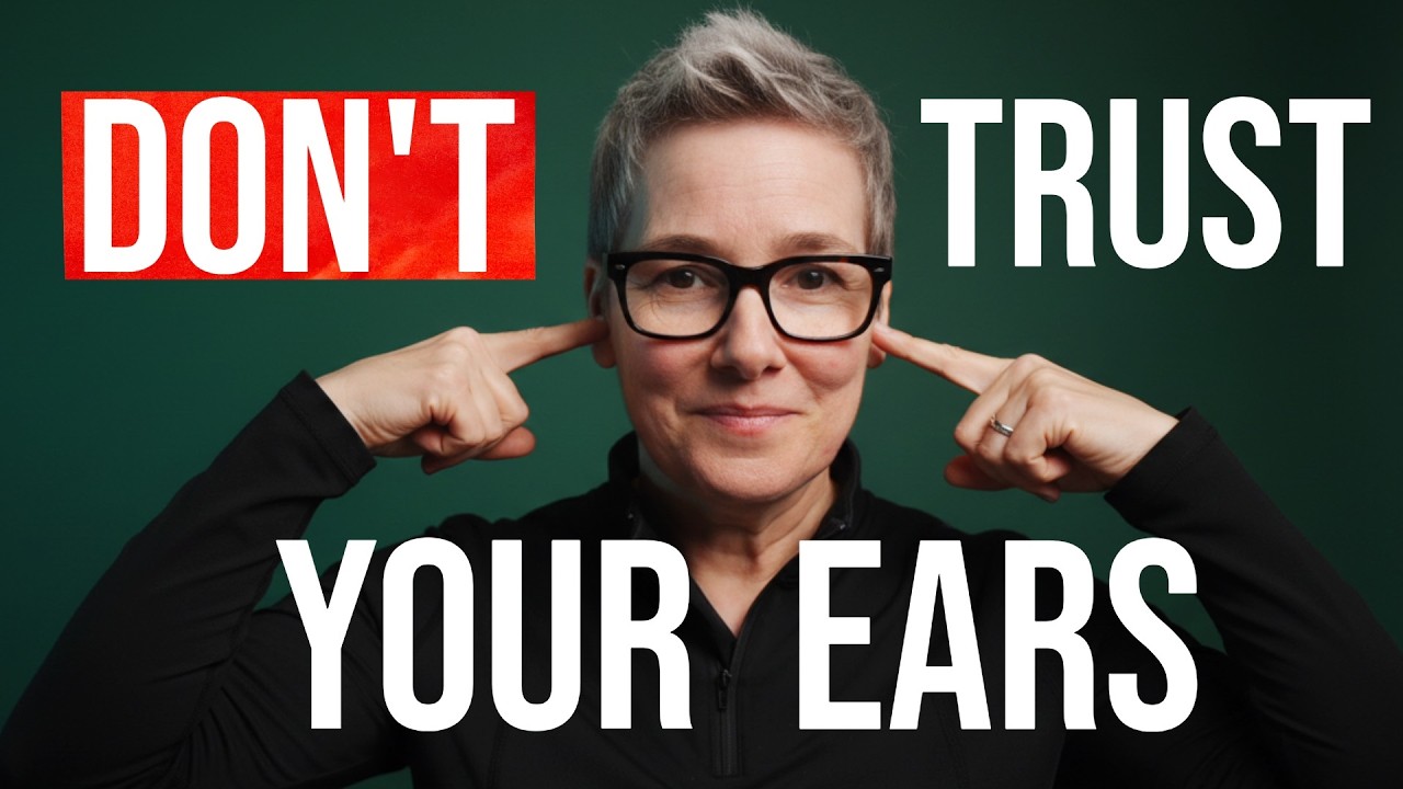 Ears Tricks Ear Trickery That Sabotages Every Mix (and how to fix it) - YouTube