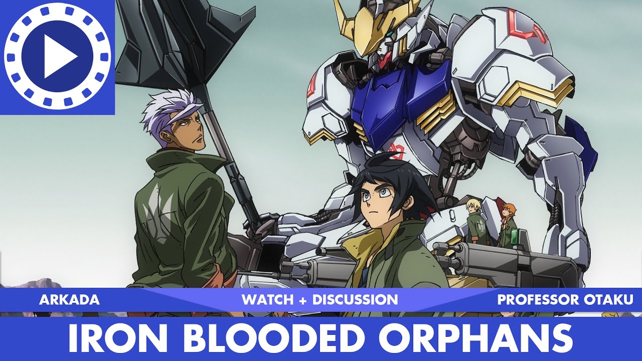 Watch/Discuss IRON BLOODED ORPHANS ft.Prof YouTube