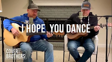 I Hope You Dance. (Lee Ann Womack Cover)