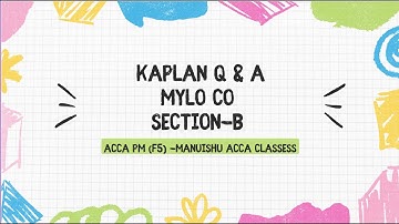 ACCA -F5/PM| Performance Management | Kaplan Exam Kit || Section B | Mylo co | Past Paper-Sep 2016