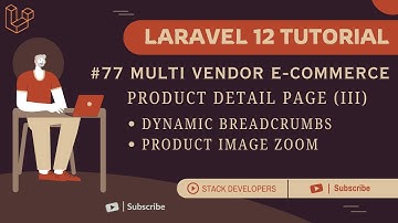 Tutorial Laravel 12 #77 | Halaman Detail Produk (III) | Breadcrumb Dinamis | Zoom Gambar Produk
