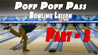 Bowl Better: Beginners Guide  Part 3 of My Complete Lesson!