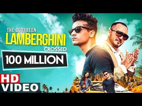 Lamberghini | 100 Million Views | The Doorbeen Feat Ragini | Latest Punjabi Song 2019
