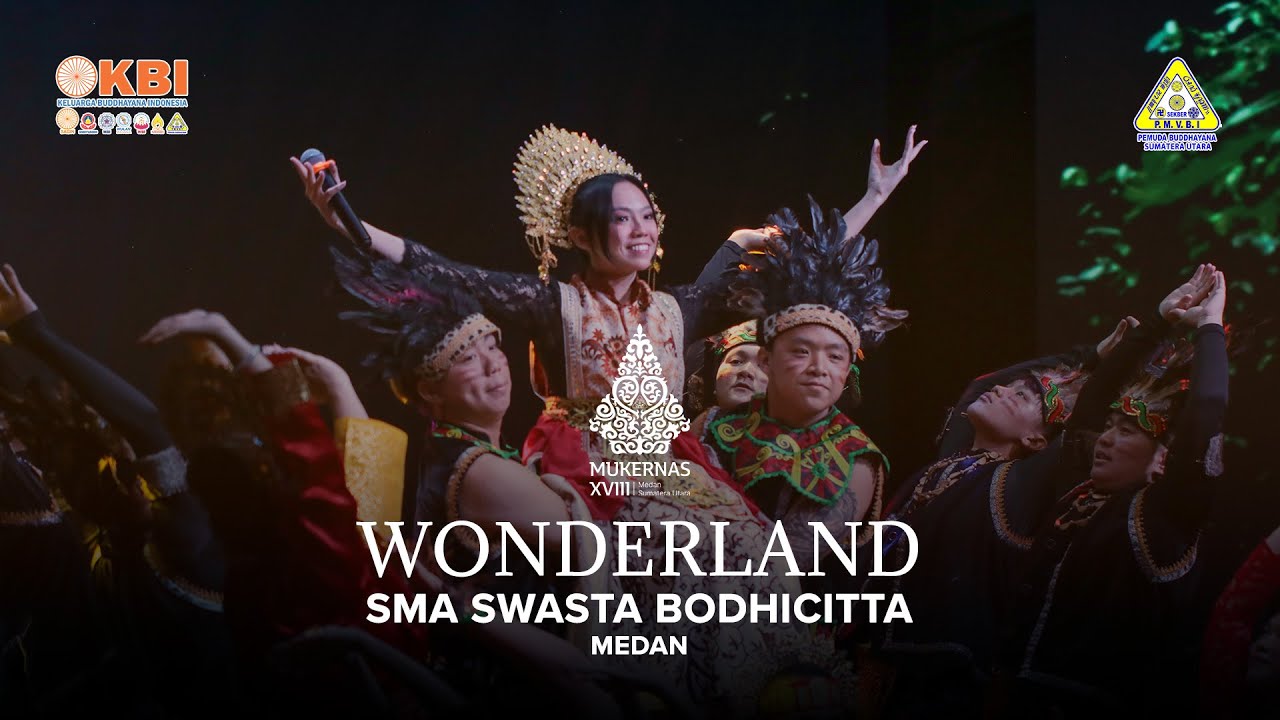 Wonderland - Tarian Tradisional | SMA Swasta Bodhicitta | Opening Ceremony - Mukernas XVIII