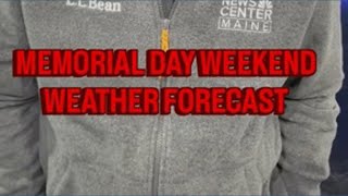 Memorial Day weekend forecast