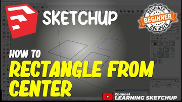 How To Draw Rectangle From Center In Sketchup