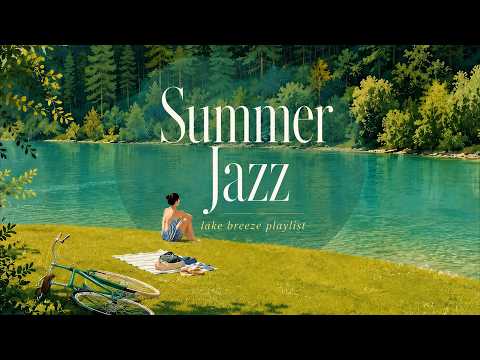 Summer Jazz Cafe ☀️ Cool Relaxing Jazz for Work, Study & Slow Afternoons