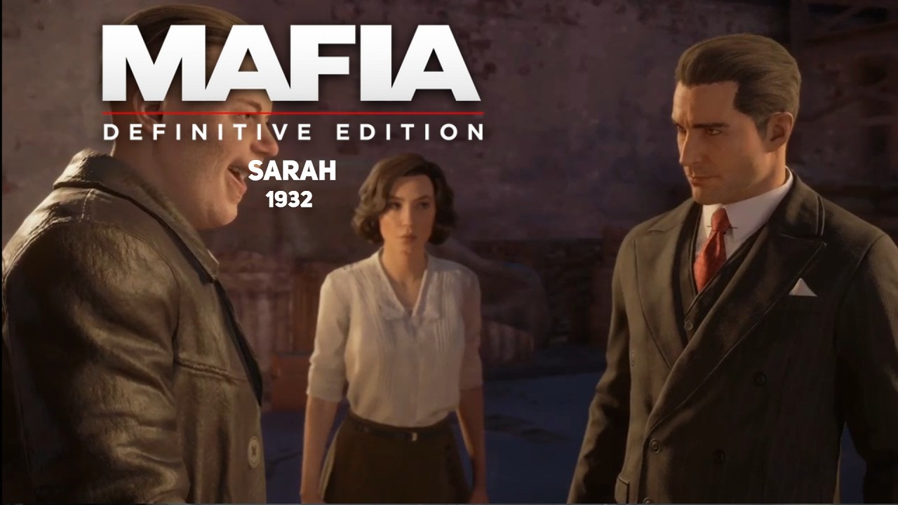 Chapter 6 - Sarah | Mafia Definitive Edition Walkthrough (No Commentary)